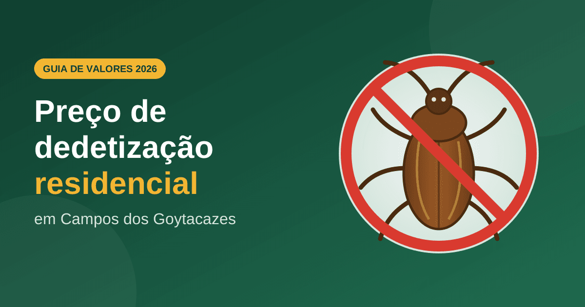 Preço Médio Dedetização Residencial em Campos dos Goytacazes