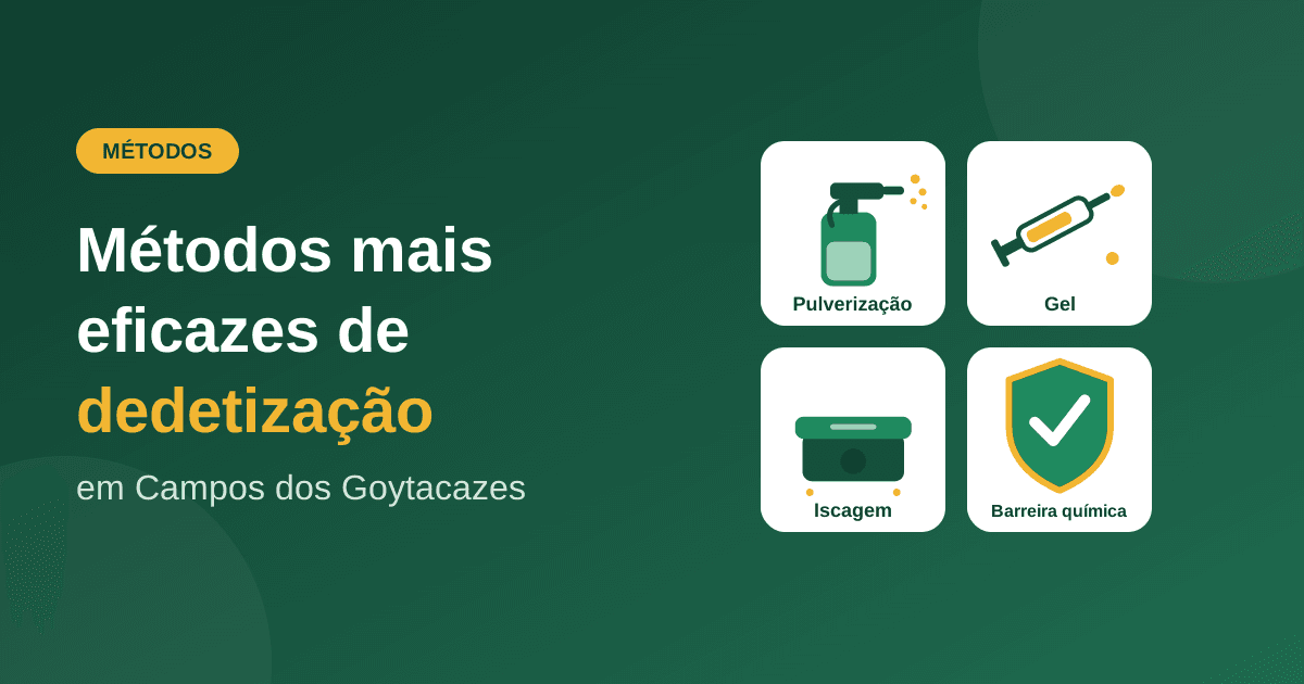 Métodos de Dedetização Eficazes em Campos dos Goytacazes